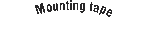 Mounting tape