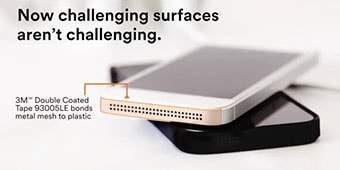 Video still: “Now challenging surfaces aren’t challenging. 3M™ Double coated Tape 93005LE bonds metal mesh to plastic.”
